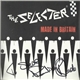 The Selecter - Made In Britain